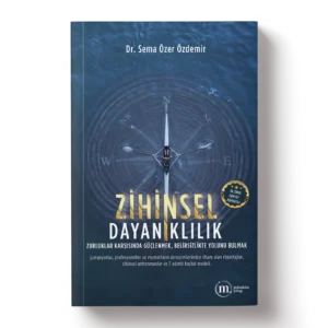 Zihinsel Dayanıklılık - Dr. Sema Özer Özdemir